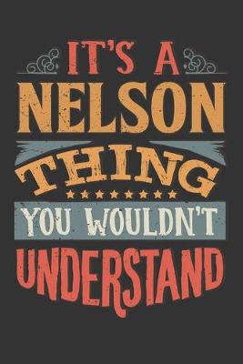 Book cover for Its A Nelson Thing You Wouldnt Understand