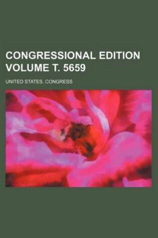 Cover of Congressional Edition Volume . 5659