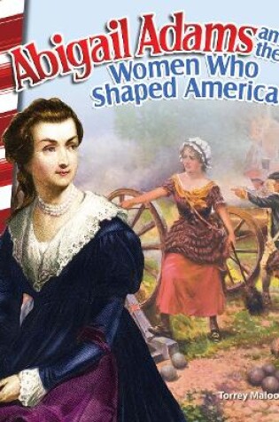 Cover of Abigail Adams and the Women Who Shaped America