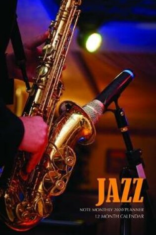 Cover of Jazz Note Monthly 2020 Planner 12 Month Calendar