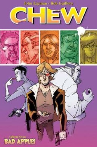 Cover of Chew Volume 7: Bad Apples