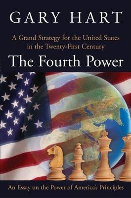 Book cover for Fourth Power, The: A Grand Strategy for the United States in the Twenty-First Century