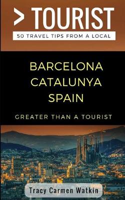 Cover of Greater Than a Tourist- Barcelona Catalunya Spain