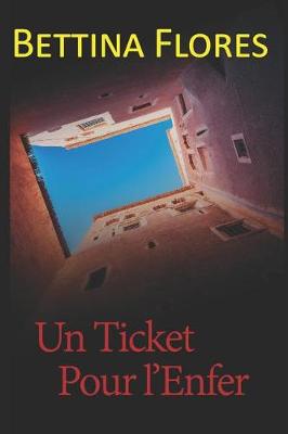 Book cover for Un Ticket Pour l'Enfer