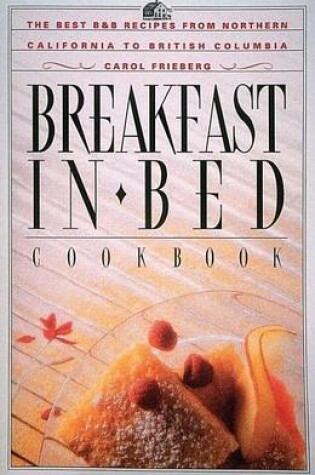 Cover of Breakfast in Bed Cookbook