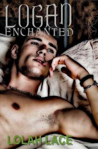 Cover of Logan Enchanted