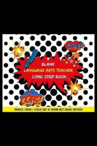 Cover of Blank Language Arts Teacher Comic Strip Book