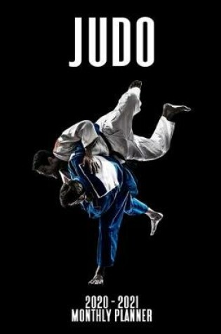 Cover of Judo 2020 - 2021 Monthly Planner