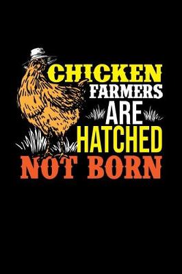 Book cover for Chicken Farmers are Hatched Not Born