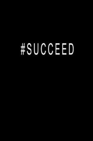 Cover of #succeed