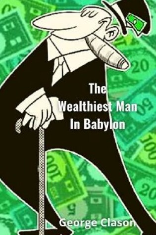 Cover of The Wealthiest Man In Babylon