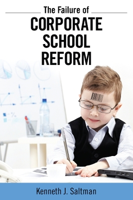 Cover of Failure of Corporate School Reform