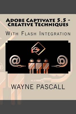 Book cover for Adobe Captivate 5.5 - Creative Techniques