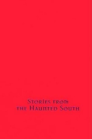 Cover of Stories from the Haunted South