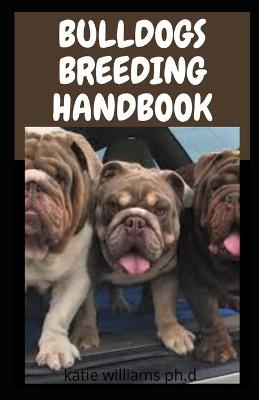 Book cover for Bulldogs Breeding Handbook