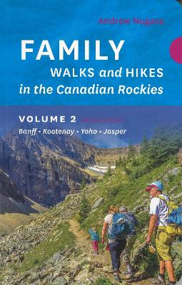 Cover of Family Walks & Hikes Canadian Rockies: Volume 2 - 2nd Edition