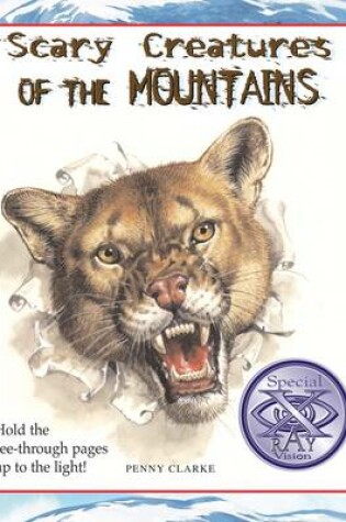 Cover of Scary Creatures of the Mountains