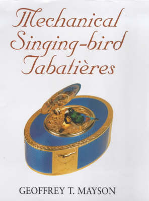 Cover of Mechanical Singing-bird Tabatieres