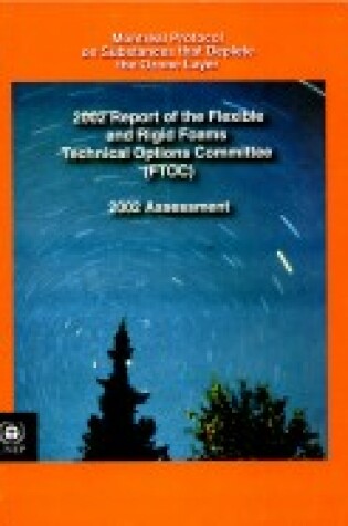 Cover of Flexible and Rigid Foams Technical Options Committee (FTOC)
