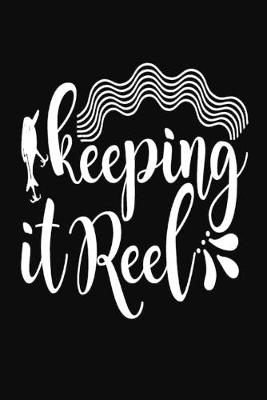 Book cover for Keeping It Reel