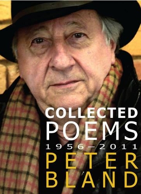 Book cover for Collected Poems 1956-2011 - Peter Bland