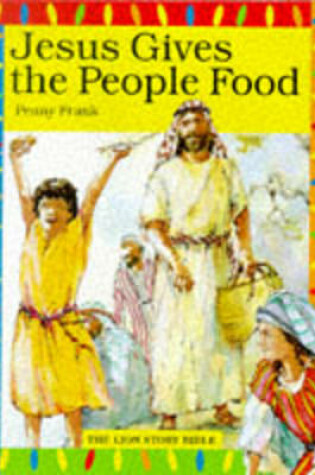 Cover of Jesus Gives the People Food