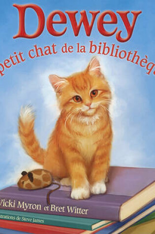 Cover of Dewey Le Petit Chat de la Biblioth?que