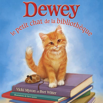 Book cover for Dewey Le Petit Chat de la Biblioth?que