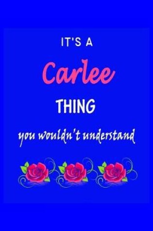 Cover of It's A Carlee Thing You Wouldn't Understand