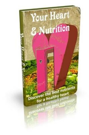 Cover of Your Heart and Nutrition