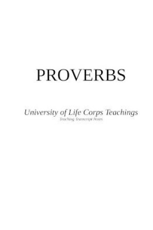 Cover of PROVERBS - University of Life Corps Teachings - Annotated