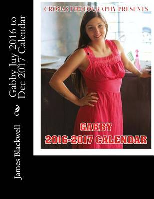 Book cover for Gabby Juy 2016 to Dec 2017 Calendar