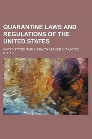 Cover of Quarantine Laws and Regulations of the United States