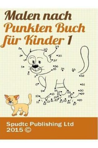 Cover of Malen nach Punkten Buch für Kinder 1