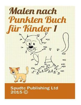 Book cover for Malen nach Punkten Buch für Kinder 1