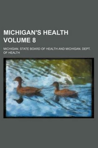 Cover of Michigan's Health Volume 8