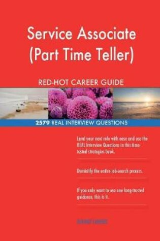 Cover of Service Associate (Part Time Teller) RED-HOT Career; 2579 REAL Interview Questio