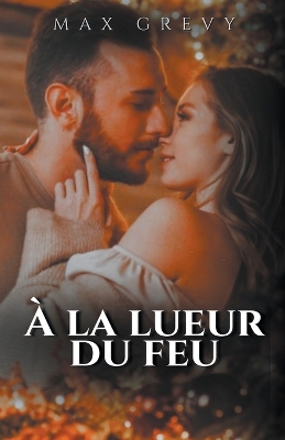 Book cover for À la lueur du feu