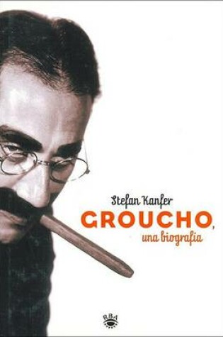 Cover of Groucho - Una Biografia