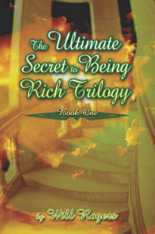 Cover of The Ultimate Secret to Being Rich Trilogy