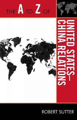 Book cover for The A to Z of United States-China Relations