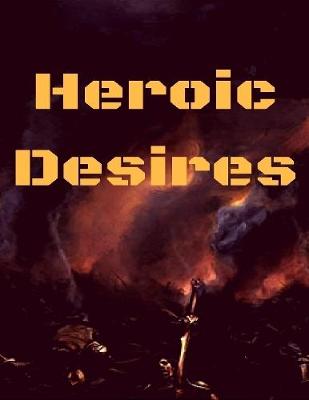 Book cover for Heroic Desires