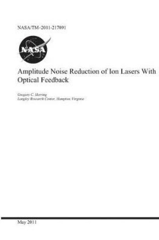 Cover of Amplitude Noise Reduction of Ion Lasers with Optical Feedback