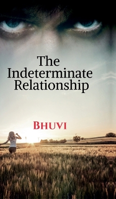 Cover of The Indeterminate Relationship