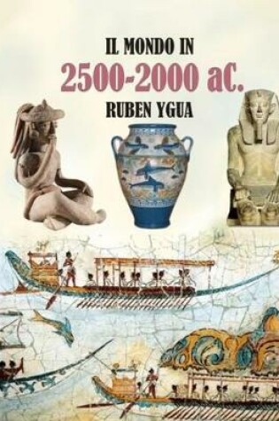 Cover of IL MONDO IN 2500-2000 aC