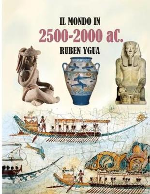 Book cover for IL MONDO IN 2500-2000 aC