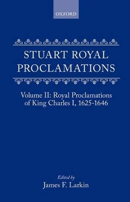 Cover of Volume II: Royal Proclamations of King Charles I, 1625-1646