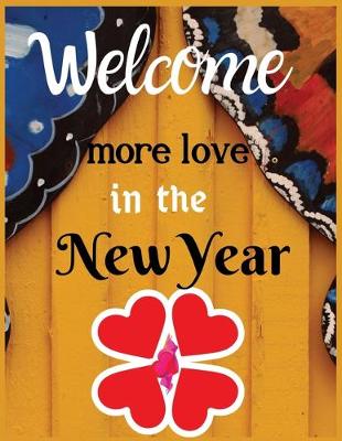 Book cover for Welcome more love in the new year