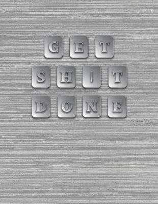 Cover of Get Shit Done