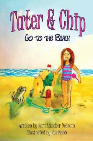 Cover of Tater & Chip Go to the Beach